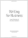 Writing for Business: Expert Solutions to Everyday Challenges (Pocket Mentor)