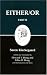 Either/Or, Part II (Kierkegaard's Writings, Vol. 4)