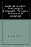 Marketing research : methodological foundations