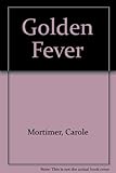 Golden fever