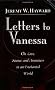Letters to Vanessa: On Opening to Life and Meaning in an Enchanted World