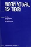 Modern Actuarial Risk Theory