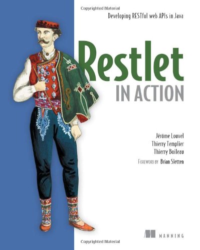 restlet in action developing restful web apis in java