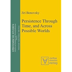 Persistence Through Time, and Across Possible Worlds (Series: Epistemische Studien)