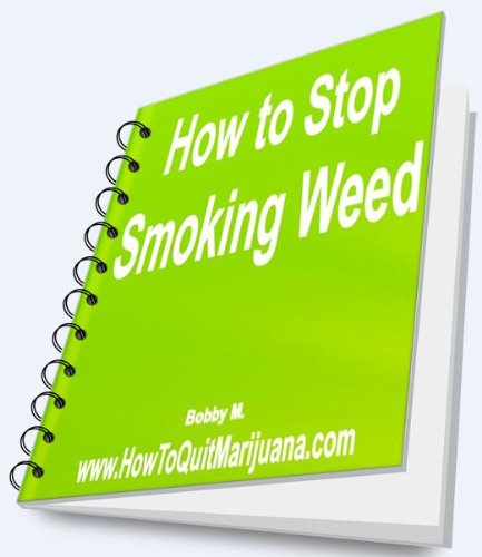 How to Stop Smoking Weed- Quit Marijuana Tips & Secrets