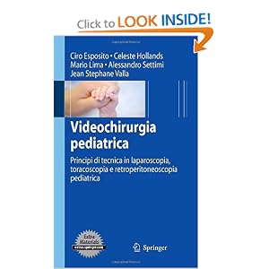 41XgYg6l61L. BO2,204,203,200 PIsitb sticker arrow click,TopRight,35, 76 AA300 SH20 OU01  Videochirurgia pediatrica: Principi di tecnica in laparoscopia, toracoscopia e retroperitoneoscopia pediatrica 