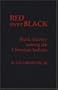 Red over Black: Black Slavery Among the Cherokee Indians (Contributions in Afro-American and African Studies)