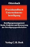 Praxishandbuch Unternehmensbeteiligung - J&ouml;rg H. Ottersbach