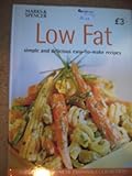 Low fat : simple and delicious easy-to-make-recipes
