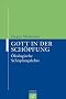 Gott in der Sch�pfung: �kologische Sch�pfungslehre
