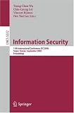 Information Security: 11th International Conference, ISC 2008, Taipei, Taiwan, September 15-18, 2008, Proceedings (Lecture Notes in Computer Science / ... Applications, incl. Internet/Web, and HCI)