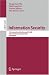 Information Security: 11th International Conference, ISC 2008, Taipei, Taiwan, September 15-18, 2008, Proceedings (Lecture Notes in Computer Science / ... Applications, incl. Internet/Web, and HCI)