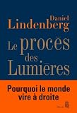 Le proc�s des Lumi�res : Essai sur la mondialisation des id�es