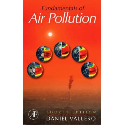 [ Fundamentals of Air Pollution ] By Vallero, Daniel A ( Author ) [ 2007 ) [ Hardcover ]