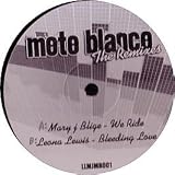 MARY J BLIGE / LEONA LEWIS / WE RIDE / BLEEDING LOVE (REMIXES)