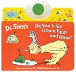 Do You Like Green Eggs and Ham?