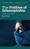 The politics of Islamophobia : race, power and fantasy