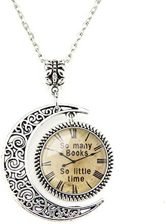 Moon Pendant so Many Books so Little Time Watch Necklace Quote Jewelry Old Clock Steampunk Jewelry Gift