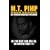 M.T. Pimp: Be the Best One Can Be, No Matter What!!
