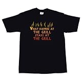 What Happens At The Grill T-Shirt