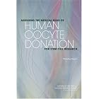 Assessing the Medical Risks of Human Oocyte Donation for Stem Cell Research: Workshop... by  Committee on Assessing the Medical Risks of Human Oocyte Donation for Stem Cell Research, National Research Council, Linda Giudice, and Eileen Santa