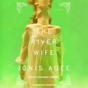 The River Wife | [Jonis Agee]