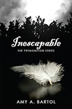 Inescapable (The Premonition Series (Volume 1))