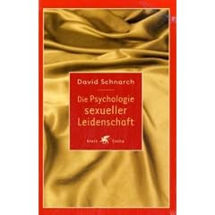 Die Psychologie sexueller Leidenschaft