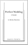 Perfect Wedding (French's Acting Editions)