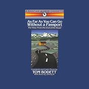 As Far as You Can Go Without a Passport | [Tom Bodett]