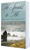 He Speaks to Me: Preparing to Hear the Voice of God