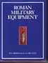Roman Military Equipment: From the Punic Wars to the Fall of Rome