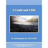 I Could and I Didby John E. Mills