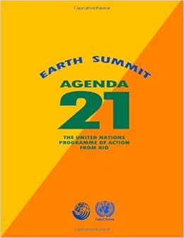 Agenda 21: Earth Summit: The United Nations Programme of Action from
