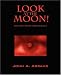 Book Look at the Moon!  The Revelation Chronology
