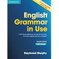 English Grammar in Use 4th with Answers: A Self-study Reference and Practice Book for Intermediate Students of English