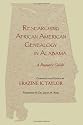 Researching African American Genealogy in Alabama