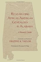 Researching African American Genealogy in Alabama