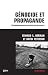 Génocide et propagande : L'instrumentalisation politique des massacre