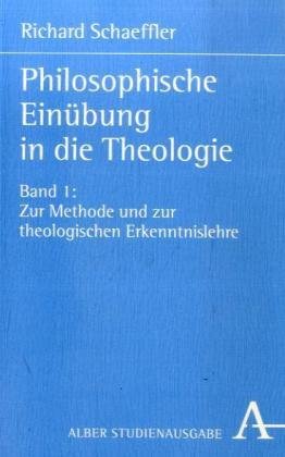Zur Methode und zur theologischen Erkenntnislehre