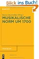 Musikalische Norm um 1700: Fr�he Neuzeit (Fra1/4he Neuzeit)