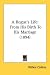 A Rogue's Life: From His Birth To His Marriage (1894)