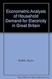An econometric analysis of the household demand for electricity in Great Britain
