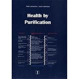 Health by purification - Peter Jentschura, Josef Lohk&auml;mper