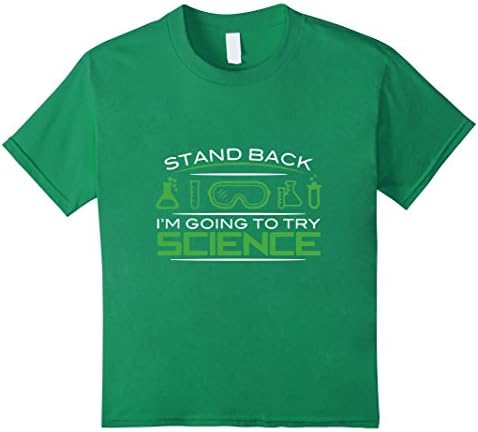 Kids Stand back I am going to try science T-shirt 4 Kelly Green