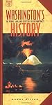 Washington's History: The People, Land, and Events of the Far Northwest (Westwinds Press Pocket Guides)