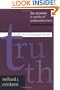 Truth or Consequences: The Promise & Perils of Postmodernism