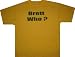 BRETT WHO? - Yellow T-shirt