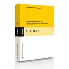 MPG & Co: Eine Vorschriftensammlung zum Medizinprodukterecht mit Fachw�rterbuch