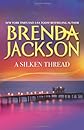 A Silken Thread